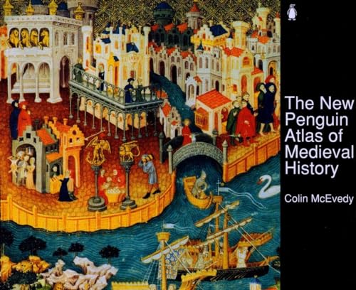 The New Penguin Atlas Of Medieval History: Revised Edition