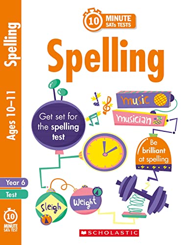 Quick Test Spelling Activities For Children Ages 10-11 (Year 6). Perfect For Home Learning. (10 Minute Sats Tests)
