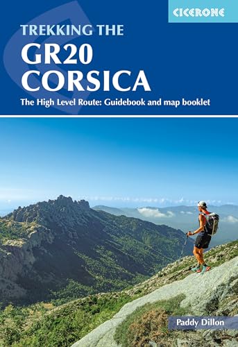 Trekking The Gr20 Corsica: The High Level Route: Guidebook And Map Booklet