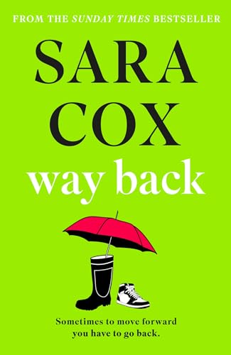 Way Back: The Feel-Good Instant Sunday Times Bestseller