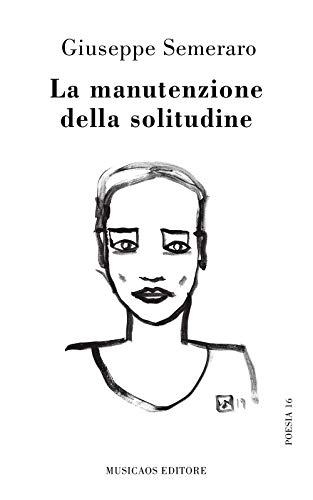 La Manutenzione Della Solitudine