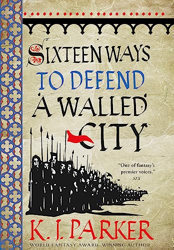 Sixteen Ways To Defend A Walled City: The Siege, Book 1