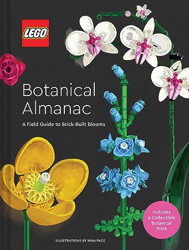 Lego Botanical Almanac: A Field Guide To Brick-Built Blooms