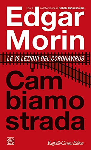 Cambiamo Strada. Le 15 Lezioni Del Coronavirus
