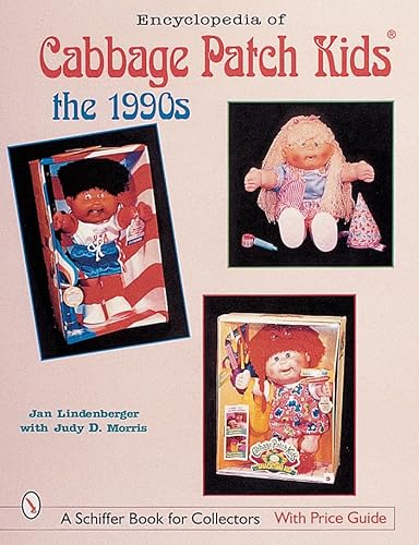Encyclopedia Of Cabbage Patch Kids*R: The 1990S