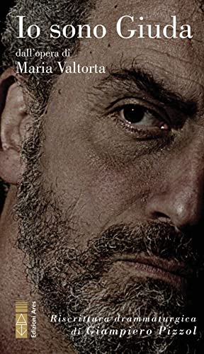 Io Sono Giuda Dall'Opera Di Maria Valtorta