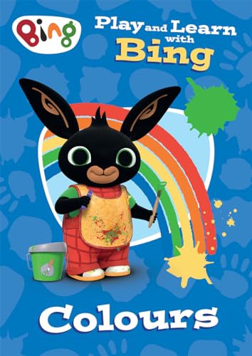 Play And Learn With Bing Colours: Bing-Themed Educational Activity Book For Pre-Schoolers Learning About Colours.