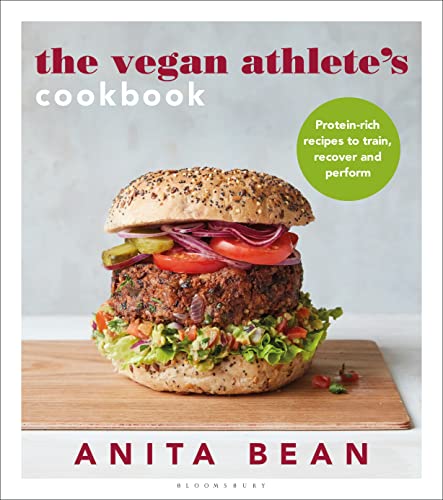 The Vegan Athlete'S Cookbook: Protein-Rich Recipes To Train, Recover And Perform