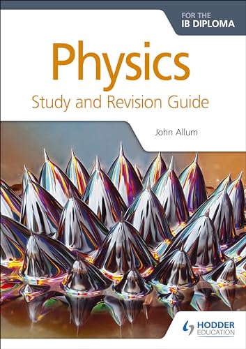 Physics For The Ib Diploma Study And Revision Guide