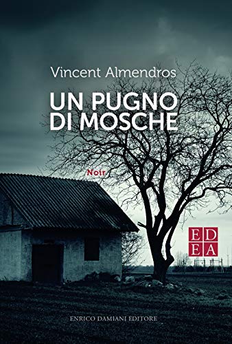 Un Pugno Di Mosche