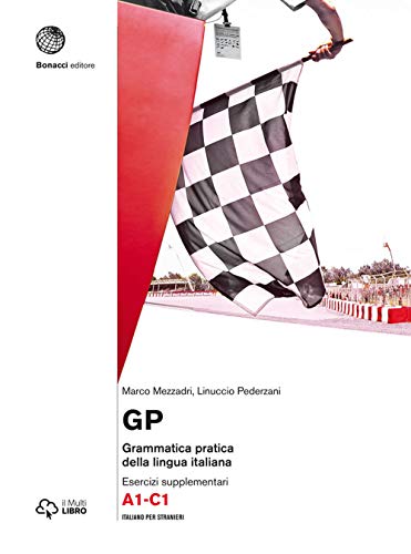 Gp. Grammatica Pratica Della Lingua Italiana. Esercizi Supplementari. Livello A1-C1. Con Aggiornamento Online. Con Libro: Eserciziario. Libro + Digita