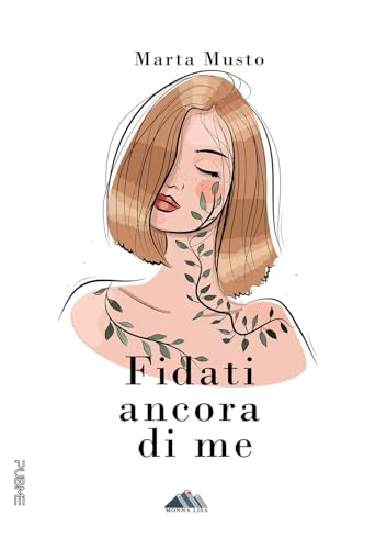 Fidati Ancora Di Me: (Collana Monnalisa)