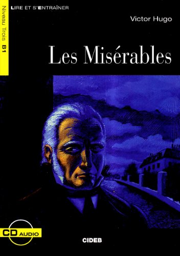 Les Miserables + Audio + Ebook: B1-Niveau Erk