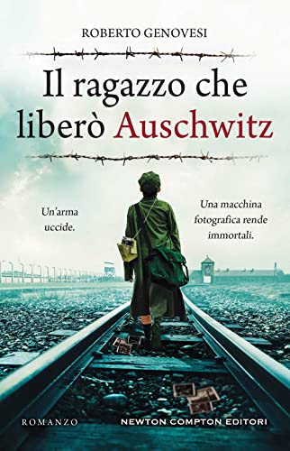 Il Ragazzo Che Liberò Auschwitz