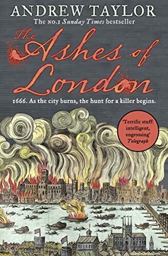 The Ashes Of London: The First Book In The Brilliant Historical Crime Mystery Series From The No. 1 Sunday Times Bestselling Author: Book 1