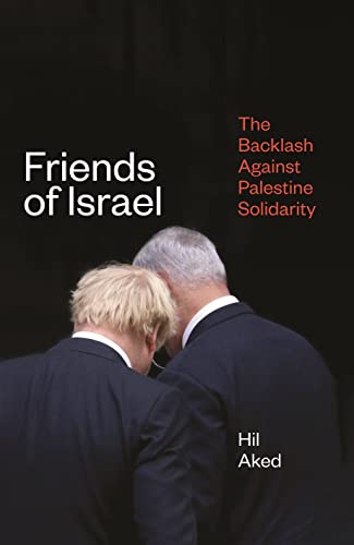Friends Of Israel: The Backlash Against Palestine Solidarity
