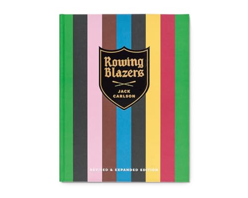 Rowing Blazers: Revised And Expanded Edition