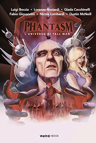 Phantasm. L'Universo Di Tall Man