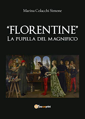 "Florentine" La Pupilla Del Magnifico