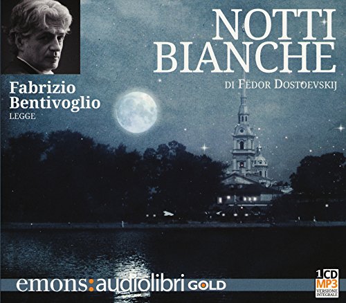 Notti Bianche Letto Da Fabrizio Bentivoglio. Audiolibro. Cd Audio Formato Mp3