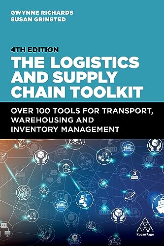 The Logistics And Supply Chain Toolkit: Over 100 Tools For Transport, Warehousing And Inventory Management