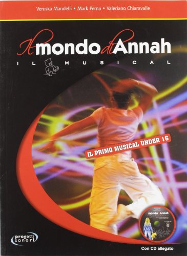 Il Mondo Di Annah. Il Musical. Con Cd