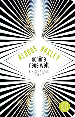 Schöne Neue Welt: Ein Roman Der Zukunft