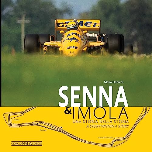 Senna & Imola: Una Storia Nella Storia. Ediz. Bilingue Italiano/Inglese