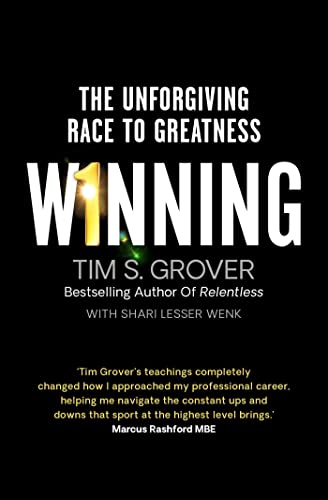 Winning: The Unforgiving Race To Greatness
