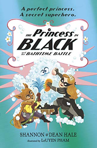 The Princess In Black And The Bathtime Battle