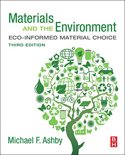 Materials And The Environment: Eco-Informed Material Choice