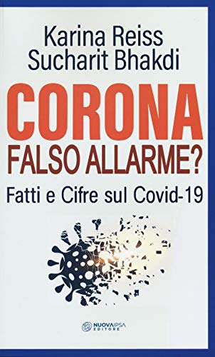Corona Falso Allarme? Fatti E Cifre Sul Covid-19