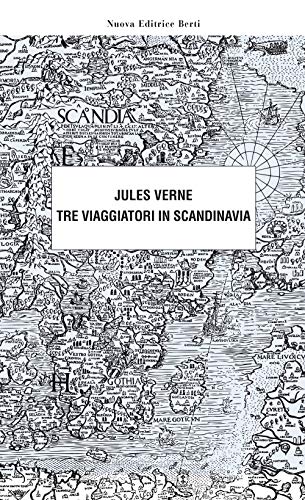 Tre Viaggiatori In Scandinavia