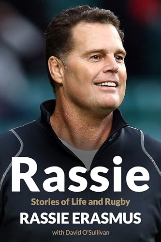 Rassie: Stories Of Life And Rugby