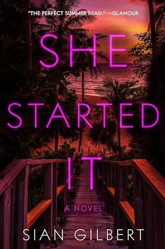 She Started It: A Novel