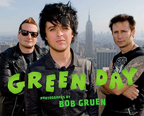 Green Day: Photographs By Bob Gruen