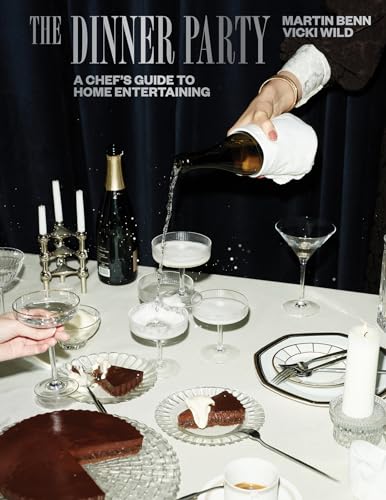 The Dinner Party: A Chef'S Guide To Home Entertaining