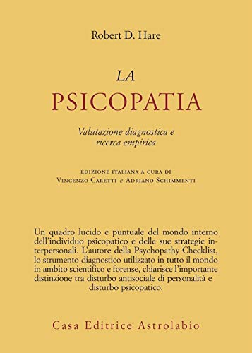 La Psicopatia. Valutazione Diagnostica E Ricerca Empirica