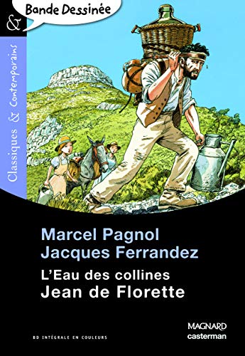L'Eau Des Collines : Jean De Florette