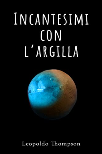 Incantesimi Con L'Argilla