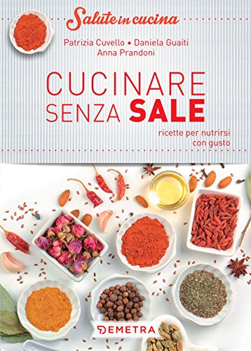 Cucinare Senza Sale