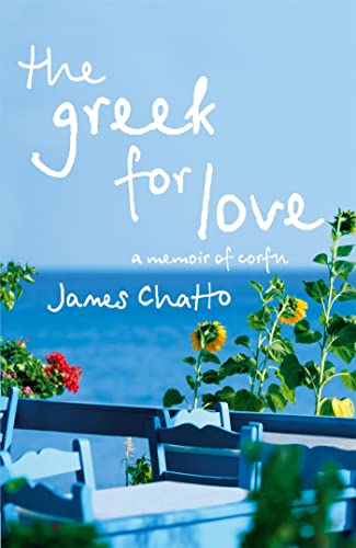 The Greek For Love: Life, Love And Loss In Corfu