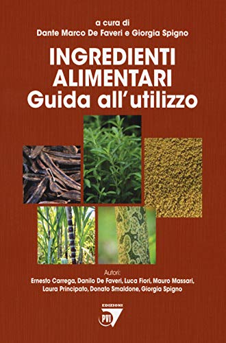 Ingredienti Alimentari. Guida All'Utilizzo