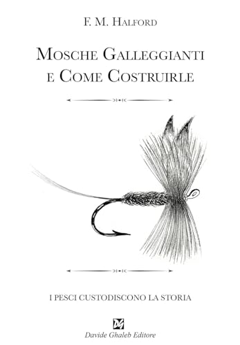 Mosche Galleggianti E Come Costruirle