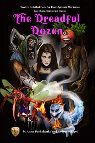 The Dreadful Dozen: Twelve Detailed Foes For Four Against Darkness For Characters Of All Levels