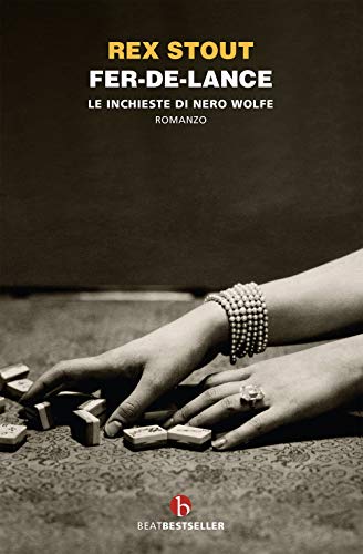 Fer-De-Lance. Le Inchieste Di Nero Wolfe