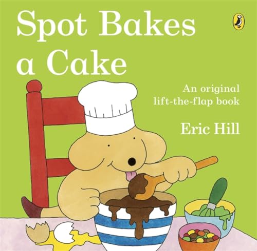 Spot Bakes A Cake [Lingua Inglese]