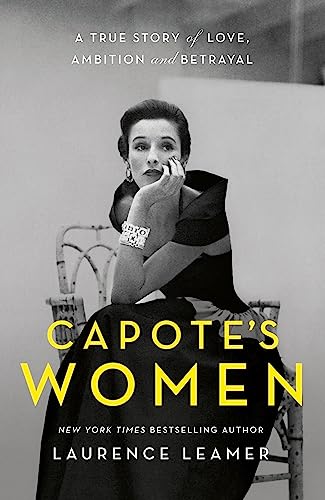 Capote'S Women: The Book Behind Tv'S Feud: Capote Vs The Swans