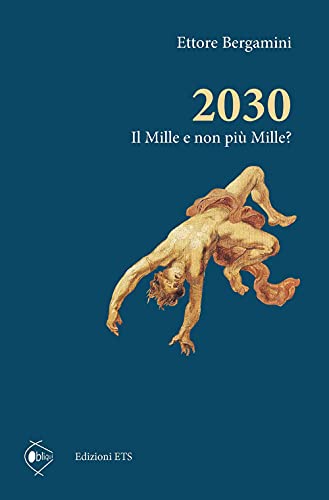2030. Il Mille E Non Più Mille?