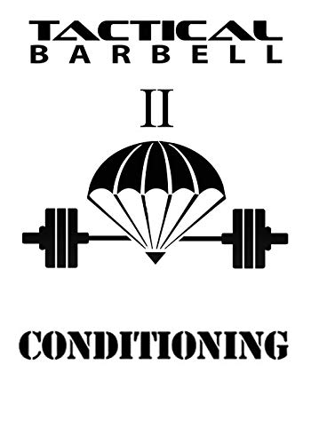 Tactical Barbell 2: Conditioning: Volume 2